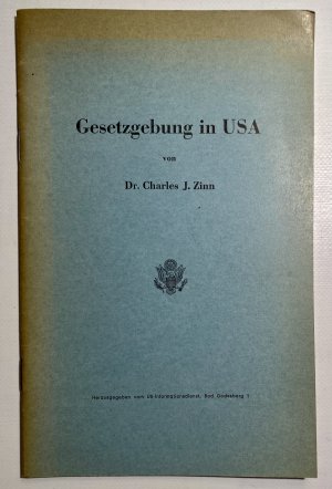 antiquarisches Buch – Zinn, Charles J – Gesetzgebung in USA.