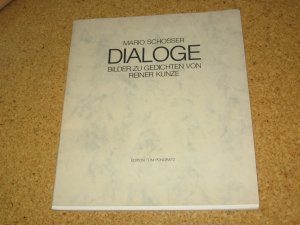 Dialoge Bilder zu Gedichten von Reiner Kunze NUMMERIERT NR.13 u. SIGNIERT