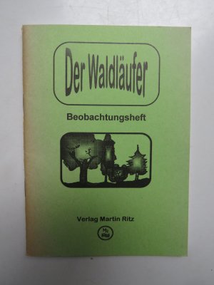 Der Waldläufer - Beobachtungsheft