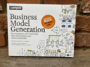 gebrauchtes Buch – Osterwalder, Alexander; Pigneur – Business Model Generation - Ein Handbuch für Visionäre, Spielveränderer und Herausforderer