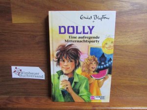 Dolly 8., Eine aufregende Mitternachtsparty. [Ill.: Nikolaus Moras]