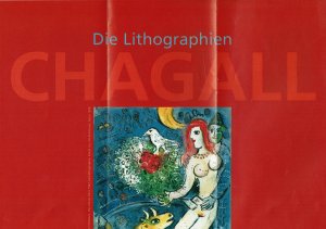 Chagall - Die Lithographien / Ausstellung Landesmuseum Mainz vom 13.06. bis 29.08. 1999