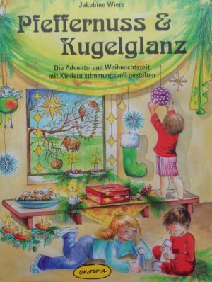 gebrauchtes Buch – Jacobine Wierz – Pfeffernuss & Kugelglanz