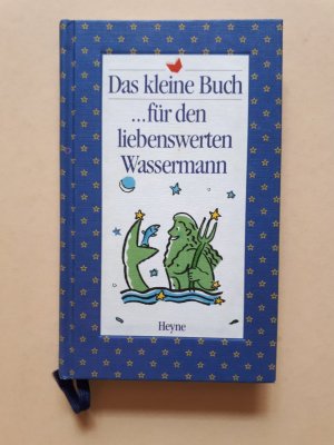 gebrauchtes Buch – Das kleine Buch... für den liebenswerten Wassermann