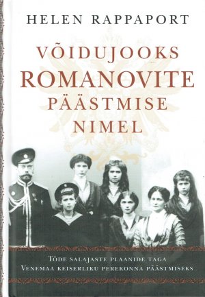 gebrauchtes Buch – Rappaport Helen – Võidujooks Romanovite päästmise nimel