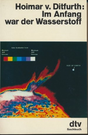 gebrauchtes Buch – Ditfurth, Hoimar von – Im Anfang war der Wasserstoff