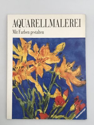 Aquarellmalerei - Mit Farben gestalten