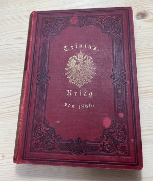 Geschichte des Krieges gegen Östreich und des Mainfeldzugs 1866