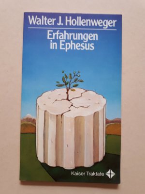 gebrauchtes Buch – Walter J. Hollenweger – Erfahrungen in Ephesus   /   Darstellung eines Davongekommenen