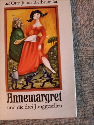 gebrauchtes Buch – Bierbaum, Otto Julius – Annemargret und die drei Junggesellen