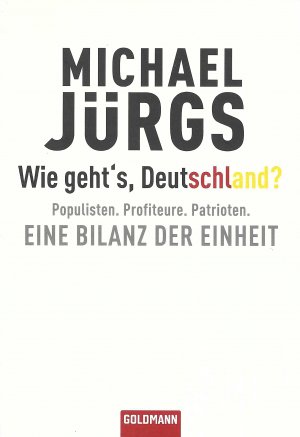 gebrauchtes Buch – Michael Jürgs – Wie geht's, Deutschland?