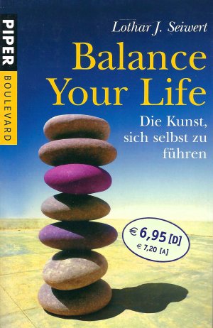 gebrauchtes Buch – Lothar J. Seiwert – Balance Your Life • Die Kunst, sich selbst zu führen