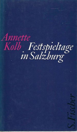 antiquarisches Buch – Annette Kolb – Festspieltage in Salzburg