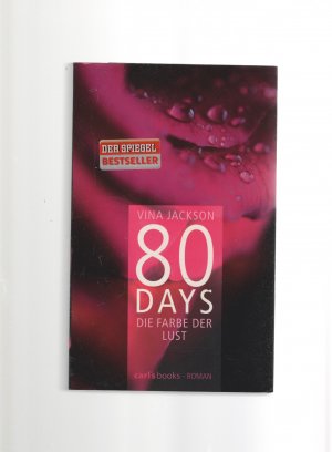 gebrauchtes Buch – Vina Jackson – 80 Days - Die Farbe der Lust - Band 1 Roman