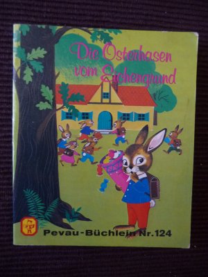 Die Osterhasen vom Eichengrund - Pevau Büchlein Nr. 124