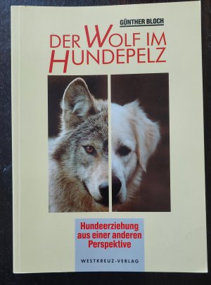 gebrauchtes Buch – Günther Bloch – Der Wolf im Hundepelz