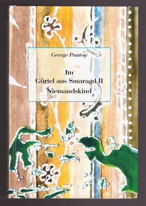 Im Gürtel aus Smaragd II - Niemandskind
