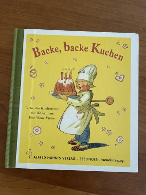 gebrauchtes Buch – Backe, backe, Kuchen - Liebe alte Kinderreime