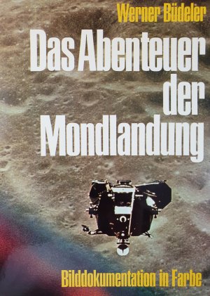 antiquarisches Buch – Werner Büdeler – Das Abenteuer der Mondlandung