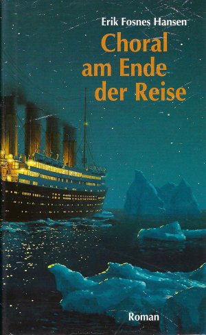 gebrauchtes Buch – Erik Fosnes Hansen – Choral am Ende der Reise