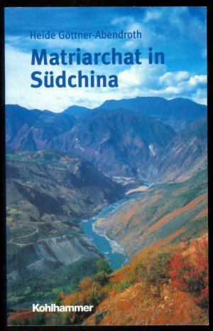 Matriarchat in Südchina - Eine Forschungsreise zu dem Mosuo