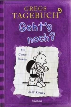 gebrauchtes Buch – Jeff Kinney – Gregs Tagebuch 05 - Geht's noch? Jeff Kinney 2013, Taschenbuch Baumhaus Verlag