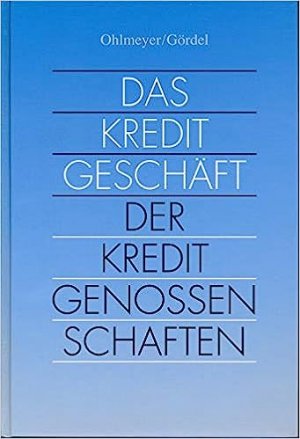 Das Kreditgeschäft der Kreditgenossenschaften