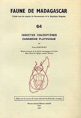 Faune de Madagascar: Fasc. 64 - Insectes: Coléoptères Carabidae Platyninae