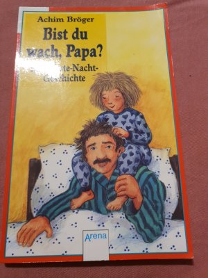 Bist du wach, Papa?