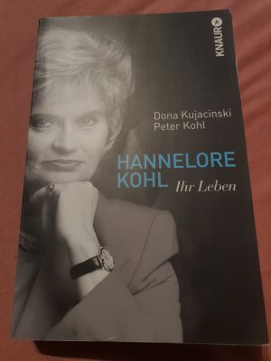 gebrauchtes Buch – Kohl, Peter; Kujacinski – Hannelore Kohl - Ihr Leben