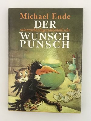 gebrauchtes Buch – Michael Ende – Der satanarchäolügenialkohöllische Wunsch Punsch