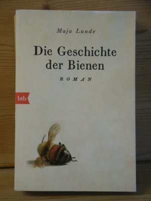 gebrauchtes Buch – Maja Lunde – "Die Geschichte der Bienen" Roman