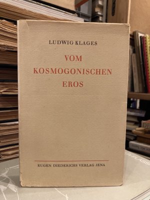 antiquarisches Buch – Ludwig Klages – Vom kosmogonischen Eros.