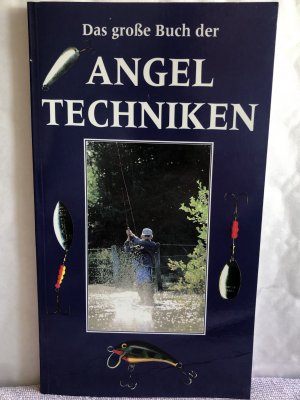 Das große Buch der Angel Techniken