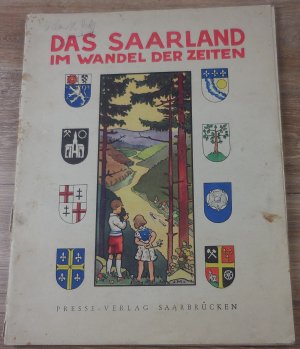 Das Saarland im Wandel der Zeiten