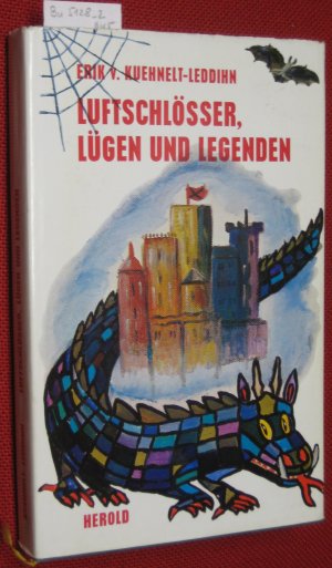 Luftschlösser, Lügen und Legenden