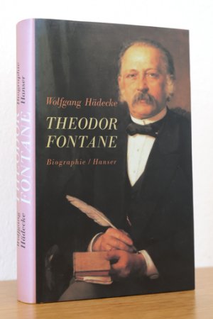 gebrauchtes Buch – Wolfgang Hädecke – Theodor Fontane. Biographie