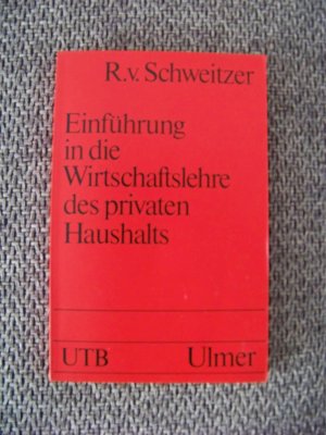 Einführung in die Wirtschaftslehre des privaten Haushalts