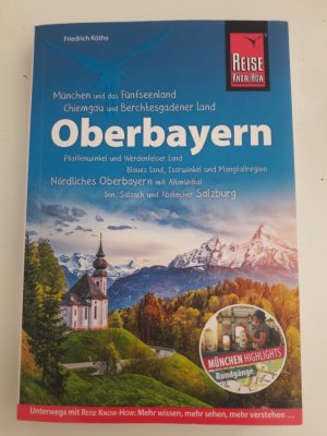 gebrauchtes Buch – Friedrich Köthe – Oberbayern - Bayerns Süden