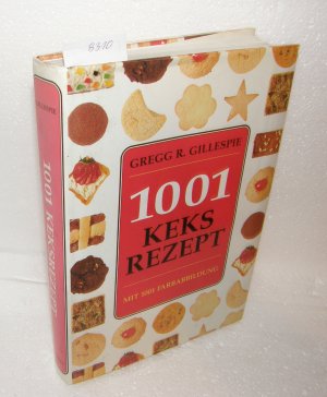 gebrauchtes Buch – Gillespie, Gregg R – 1001 Keks Rezept