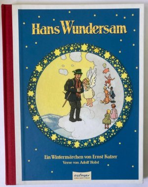 gebrauchtes Buch – Adolf Holst – Hans Wundersam - Ein Wintermärchen