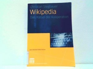 gebrauchtes Buch – Christian Stegbauer und Roger Häußling  – Wikipedia - Das Rätsel der Kooperation. Netzwerkforschung Band 2.