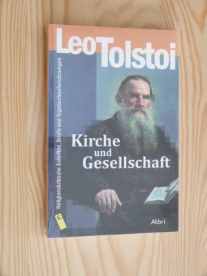 Kirche und Gesellschaft - Religionskritische Schriften, Briefe und Tagebuchaufzeichnungen