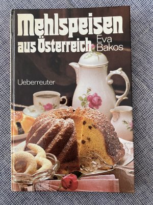 gebrauchtes Buch – Eva Bakos – Mehlspeisen aus Österreich