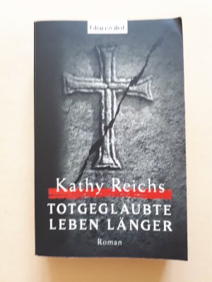 gebrauchtes Buch – Kathy Reichs – Totgeglaubte leben länger