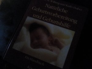 Natürliche Geburtsvorbereitung und Geburtshilfe