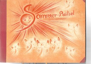 Sommer-Rätsel. Ziehbilderbuch von Hilde Langen. Erzählungen von Martha Strachwitz. Lithographie und Druck Art. Institut Orell Füssli Zürich.