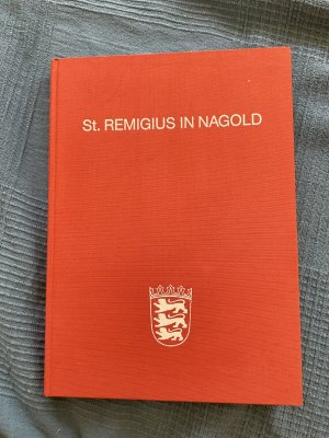 Forschungen und Berichte der Archäologie des Mittelalters in Baden-Württemberg / Sankt Remigius in Nagold