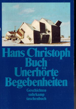 gebrauchtes Buch – Buch, Hans Christoph – Unerhörte Begebenheiten