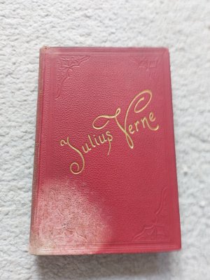 Der Archipel in Flammen. Dtsch. Erstausgabe. Julius Verne`s Schriften. XLVI. Band